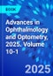 Advances in Ophthalmology and Optometry, 2025. Volume 10-1 - Product Thumbnail Image