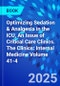 Optimizing Sedation & Analgesia in the ICU, An Issue of Critical Care Clinics. The Clinics: Internal Medicine Volume 41-4 - Product Thumbnail Image
