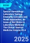 Special Hematology Laboratory Testing: Emerging Concepts and Novel Approaches, An Issue of the Clinics in Laboratory Medicine. The Clinics: Internal Medicine Volume 45-4 - Product Thumbnail Image