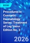 Procedures in Cosmetic Dermatology Series: Treatment of Leg Veins. Edition No. 3 - Product Thumbnail Image