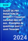 GUIDE DE PR?PARATION DE MOSBY? ? l'examen canadien des inf. aux.. Exemples de questions pour r?ussir l'examen- Product Image