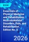 Essentials of Physical Medicine and Rehabilitation. Musculoskeletal Disorders, Pain, and Rehabilitation. Edition No. 5 - Product Image