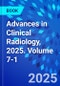 Advances in Clinical Radiology, 2025. Volume 7-1 - Product Image