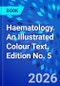 Haematology. An Illustrated Colour Text. Edition No. 5 - Product Thumbnail Image