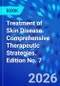 Treatment of Skin Disease. Comprehensive Therapeutic Strategies. Edition No. 7 - Product Image
