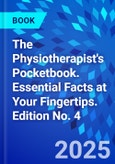 The Physiotherapist's Pocketbook. Essential Facts at Your Fingertips. Edition No. 4- Product Image