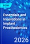Essentials and Innovations in Implant Prosthodontics - Product Image