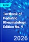 Textbook of Pediatric Rheumatology. Edition No. 9 - Product Image