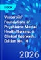 Varcarolis' Foundations of Psychiatric-Mental Health Nursing. A Clinical Approach. Edition No. 10 - Product Thumbnail Image