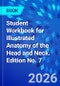 Student Workbook for Illustrated Anatomy of the Head and Neck. Edition No. 7 - Product Image