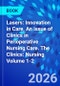 Lasers: Innovation in Care, An issue of Clinics in Perioperative Nursing Care. The Clinics: Nursing Volume 1-2 - Product Image