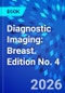 Diagnostic Imaging: Breast. Edition No. 4 - Product Thumbnail Image
