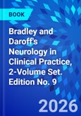 Bradley and Daroff's Neurology in Clinical Practice, 2-Volume Set. Edition No. 9- Product Image