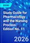 Study Guide for Pharmacology and the Nursing Process. Edition No. 11 - Product Image