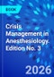 Crisis Management in Anesthesiology. Edition No. 3 - Product Thumbnail Image