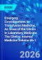 Emerging Considerations in Transfusion Medicine, An Issue of the Clinics in Laboratory Medicine. The Clinics: Internal Medicine Volume 46-1 - Product Thumbnail Image