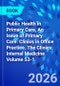 Public Health in Primary Care, An Issue of Primary Care: Clinics in Office Practice. The Clinics: Internal Medicine Volume 53-1 - Product Thumbnail Image