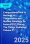 Computational and AI Methods in Theranostics and Nuclear Oncology, An Issue of PET Clinics. The Clinics: Radiology Volume 21-1 - Product Image