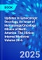 Updates in Gynecologic Oncology, An Issue of Hematology/Oncology Clinics of North America. The Clinics: Internal Medicine Volume 39-6 - Product Thumbnail Image