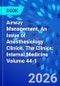Airway Management, An Issue of Anesthesiology Clinics. The Clinics: Internal Medicine Volume 44-1 - Product Thumbnail Image