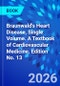 Braunwald's Heart Disease, Single Volume. A Textbook of Cardiovascular Medicine. Edition No. 13 - Product Image