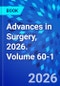 Advances in Surgery, 2026. Volume 60-1 - Product Thumbnail Image