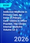 Addiction Medicine in Primary Care, An Issue of Primary Care: Clinics in Office Practice. The Clinics: Internal Medicine Volume 53-3 - Product Thumbnail Image
