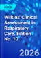 Wilkins' Clinical Assessment in Respiratory Care. Edition No. 10 - Product Image