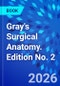 Gray's Surgical Anatomy. Edition No. 2 - Product Image