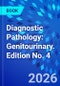 Diagnostic Pathology: Genitourinary. Edition No. 4 - Product Image