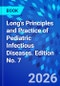 Long's Principles and Practice of Pediatric Infectious Diseases. Edition No. 7 - Product Image