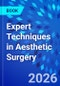 Expert Techniques in Aesthetic Surgery - Product Image