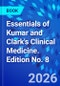 Essentials of Kumar and Clark's Clinical Medicine. Edition No. 8 - Product Image