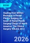 Healing from Within: Biologics in Facial Plastic Surgery, An Issue of Facial Plastic Surgery Clinics of North America. The Clinics: Surgery Volume 34-3 - Product Thumbnail Image