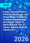 Patient-Directed Care in Patients with Allergic and Immunologic Conditions, An Issue of Immunology and Allergy Clinics of North America. The Clinics: Internal Medicine Volume 46-4 - Product Image