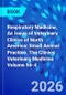 Respiratory Medicine, An Issue of Veterinary Clinics of North America: Small Animal Practice. The Clinics: Veterinary Medicine Volume 56-4 - Product Thumbnail Image