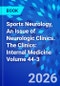 Sports Neurology, An Issue of Neurologic Clinics. The Clinics: Internal Medicine Volume 44-3 - Product Thumbnail Image