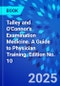 Talley and O'Connor's Examination Medicine. A Guide to Physician Training. Edition No. 10 - Product Image