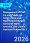 Management of Cleft Lip and Palate, An Issue of Oral and Maxillofacial Surgery Clinics of North America. The Clinics: Dentistry Volume 38-2 - Product Thumbnail Image