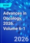 Advances in Oncology, 2026. Volume 6-1 - Product Thumbnail Image