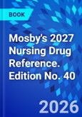 Mosby's 2027 Nursing Drug Reference. Edition No. 40- Product Image