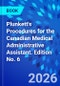 Plunkett's Procedures for the Canadian Medical Administrative Assistant. Edition No. 6 - Product Image