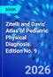 Zitelli and Davis' Atlas of Pediatric Physical Diagnosis. Edition No. 9 - Product Thumbnail Image