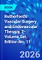 Rutherford's Vascular Surgery and Endovascular Therapy, 2-Volume Set. Edition No. 11 - Product Image