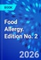 Food Allergy. Edition No. 2 - Product Image