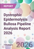 Dystrophic Epidermolysis Bullosa Pipeline Analysis Report 2026- Product Image