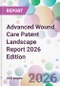 Advanced Wound Care Patent Landscape Report 2026 Edition - Product Thumbnail Image