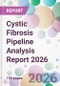 Cystic Fibrosis Pipeline Analysis Report 2026 - Product Thumbnail Image