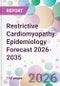 Restrictive Cardiomyopathy Epidemiology Forecast 2026-2035 - Product Thumbnail Image