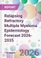 Relapsing Refractory Multiple Myeloma Epidemiology Forecast 2026-2035 - Product Thumbnail Image